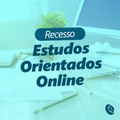 Recesso dos estudos orientados